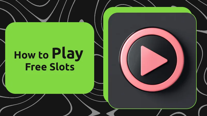 How to Play Free Slots