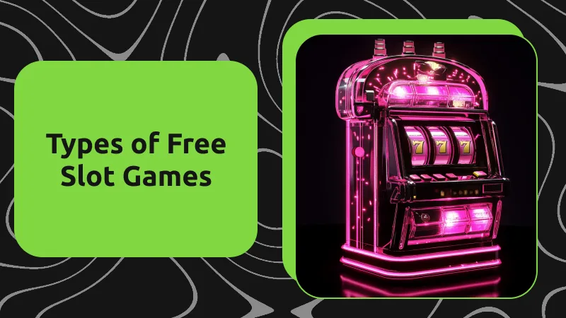 Types of Free Slot Games